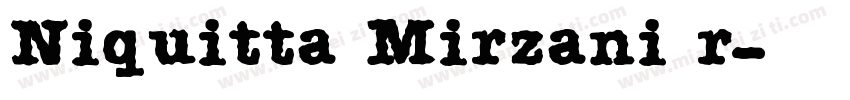 Niquitta Mirzani r字体转换